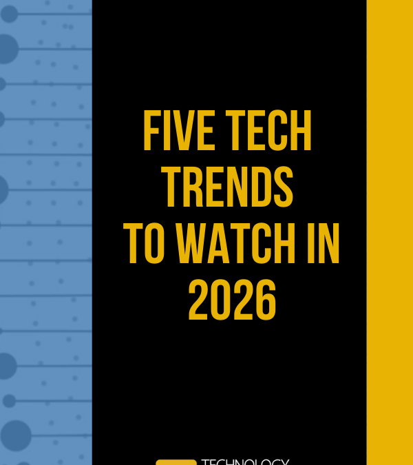Five Tech Trends to Watch in 2026